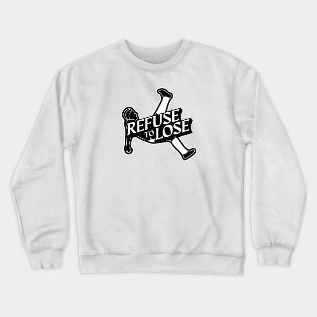 Refuse to Lose Football - Soccer Crewneck Sweatshirt by kindacoolbutnotreally